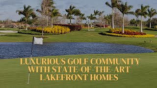 Experience Unmatched Luxury Homes  Florida’s Premier Lakefront Golf Community Awaits You [upl. by Bushore]