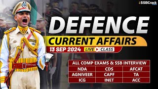 Defence Current Affairs 13 September 2024  For NDA CDS AFCAT SSB Interview [upl. by Gamal999]