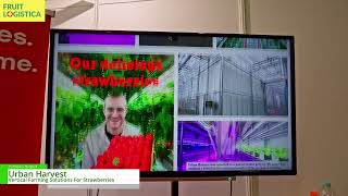 Fruit Logistica 2024 Berlin Vertical Farming Solutions for Strawberries  Urban Harvest [upl. by Giamo]