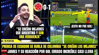 PRENSA DE ECUADOR SE BURLA DE COLOMBIA quotSON MUY MALOS Y SE CREÍAN ARGENTINAquot JAMES Y SU REACCIÓN [upl. by Ainiger]