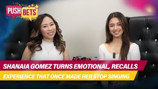 Shanaia Gomez turns emotional recalls experience that once made her stop singing  PUSH Bets [upl. by Millisent]