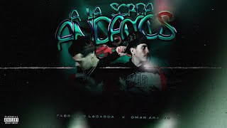 Andamos A La Sorda Fabrizzio Lagarda ft Omar Araujo [upl. by Analrahc]