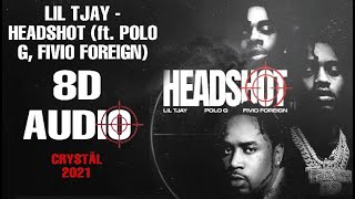 Lil Tjay  Headshot ft Polo G Fivio Foreign 8D Audio USE HEADPHONES [upl. by Barcot362]