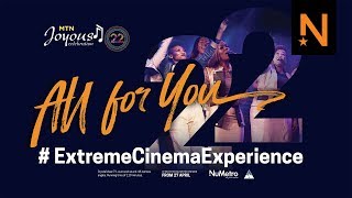 ‘MTN Joyous Celebration 22 All for You ExtremeCinemaExperience’ official trailer [upl. by Ehcropal]