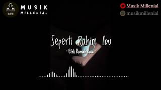 Efek Rumah Kaca  Seperti Rahim Ibu ost mata najwa [upl. by Ellingston484]