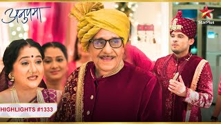 Titu ke late aane se हँस pada Shah परिवार  Ep1333  Highlights  Anupama  MonSun  10PM [upl. by Libbie742]