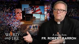 Bishop Barron on The Republican amp Democratic Conventions [upl. by Ardnauq148]