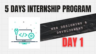 Day One  Free Internship  Web Designing amp Development [upl. by Lleznov]