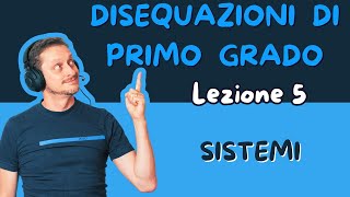 Disequazioni 1° 05  Sistemi [upl. by Pete643]