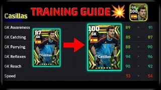 100 RATED IKER CASILLAS TRAINING GUIDE💥 efootball [upl. by Hakceber]