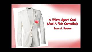 A White Sport Coat And A Pink Carnation [upl. by Linette]