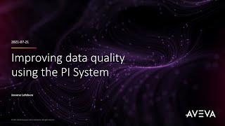 Improve data quality using the PI System  Handson tutorial [upl. by Aitnyc]