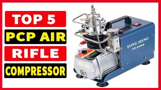 Top 5 Best PCP Air Rifle Compressor In 2024 [upl. by Desmond71]