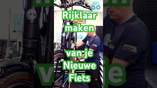 Rijklaar maken van je Nieuwe Fiets Klaar voor Avontuur fietsreparatie fietsenmaker [upl. by Jarrow]