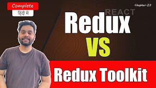 🚀Redux Vs Redux Toolkit in React JS in Hindi 2024🧑‍💻 [upl. by Ihp]