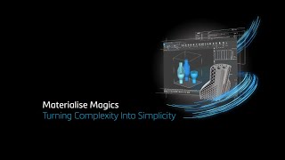 Whats new in Materialise Magics 28  Turning Complexity Into Simplicity [upl. by Saerdna]