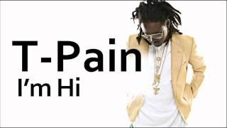 TPain  Im Hi ft Styles P [upl. by Ace]