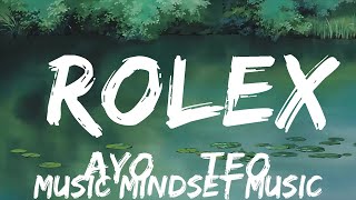 Ayo amp Teo  Rolex Lyrics  25mins  Feeling your music [upl. by Crescin564]