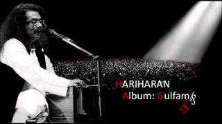 Ahede Wafa Aahista Hariharans Ghazal From Album Gulfam [upl. by Rialb]