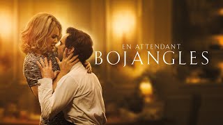 En Attendant Bojangles  Bande Annonce VF [upl. by Nichol]