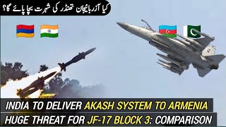 Asakh coming to Armenia  Threat for JF17 Block 3  Weapons of JF17 against Akash SAM System [upl. by Akirahs]