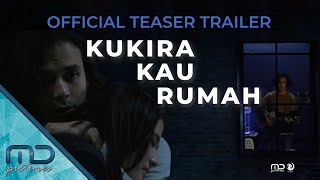 Kukira Kau Rumah  Official Teaser  COMING SOON [upl. by Yrannav66]