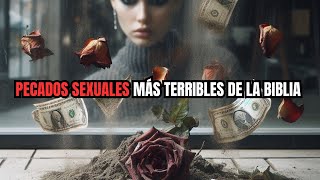 Los 7 pecados SEXUALES más terribles de la Biblia [upl. by Basile]