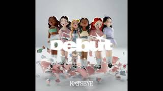 KATSEYE  “Debut” Extended Ver [upl. by Girard]