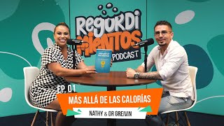 Más allá de las calorías  Regordimientos Podcast  EP1 T3 [upl. by Trisha352]