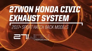 27WON Honda Civic Exhaust System  2017 Sport Hatchback [upl. by Brook887]