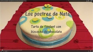 TARTA DE FONDANT CON BIZCOCHO DE CHOCOLATE PASO A PASO [upl. by Coben]