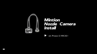 Unbox Mintion AI Nozzle Camera Install on Prusa i3 MK3S [upl. by Ayam]