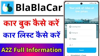 BlaBlaCar App Kaise Use Kare  How To Use BlaBlaCar App  BlaBla Car Kaise Book Kare [upl. by Noramac]