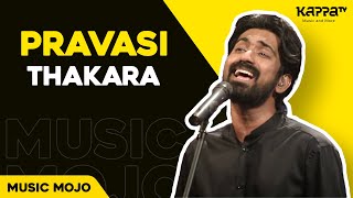 Pravasi  Thakara  Music Mojo Season 4  KappaTV [upl. by Ardied]