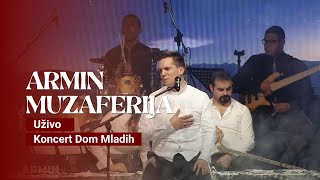 ARMIN MUZAFERIJA  Sultan Sulejman Uživo  Koncert Dom Mladih [upl. by Willy619]