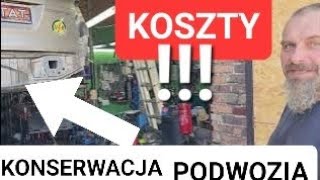 KONSERWACJA PODWOZIA  WŁAŚCICIELE AUT W SZOKU PO WYCENIE DLATEGO TYLE TO KOSZTUJEzobaczcie [upl. by Sou]