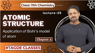 Atomic structure  Application of Bohrs model of atom  Chapter 1  lecture 25 [upl. by Lairbag]