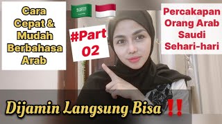 PERCAKAPAN BAHASA ARAB AMMIYAH SAUDI SEHARI  HARI Part 02 [upl. by Whiney]