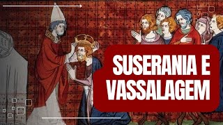 Relação de suserania e vassalagem [upl. by Elliott]