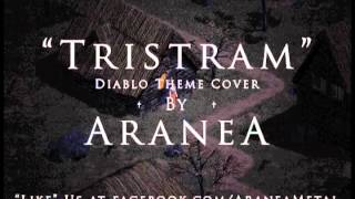 Aranea  Tristram Diablo Theme Cover [upl. by Repsaj]