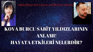 KOVA BURCU SABİT YILDIZLARININ ANLAMI astrologsinan [upl. by Wilburt]