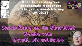 MondEnergien im Überblick für die Woche vom 2909 bis 051024 [upl. by Josselyn]