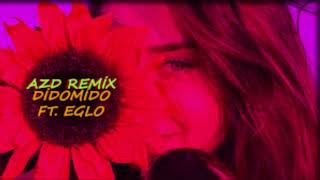 quotDİDOMİDO ft EGLO  NİMETquot  AZD CLUB REMİX OFFİCİAL VİDEO [upl. by Ranice]