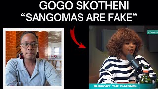 GOGO SKOTHENI  quotSANGOMAS ARE FAKEquot [upl. by Sibley]