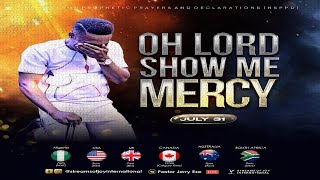 OH LORD SHOW ME MERCY  NSPPD  31ST JULY 2024 [upl. by Kristien]