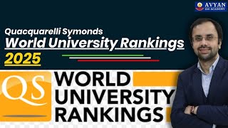 QS World University Rankings 2025  Various parameters amp country wise Ranking  Avyan Ias [upl. by Ail]