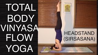 Total Body Vinyasa Flow Yoga Headstand for Intermediate and Advanced  60 Minutes [upl. by Josh]