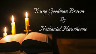 Hawthorne  Young Goodman Brown  American Gothic  AUDIOBOOK [upl. by Anirazc]