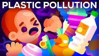 Plastic Pollution How Humans are Turning the World into Plastic [upl. by Streetman181]