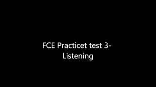 FCE test 3 listening [upl. by Alma]